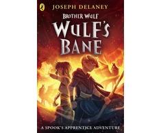 KNYGA Joseph Delaney Brother Wulf: Wulf's Bane