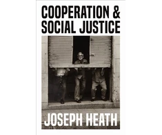 KNYGA Joseph Heath Cooperation and Social Justice