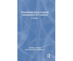 KNYGA Joseph J Thomas Developing Cross-Cultural Competence for Leaders