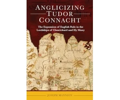 KNYGA Joseph Mannion Anglicizing Tudor Connacht