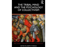 KNYGA Joseph P Forgas Tribal Mind and the Psychology of Collectivism