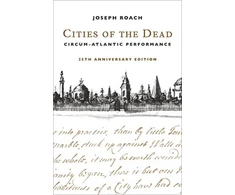 KNYGA Joseph Roach Cities of the Dead
