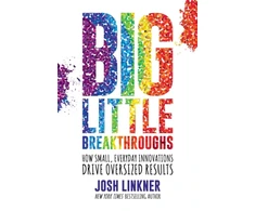 KNYGA Josh Linkner Big Little Breakthroughs