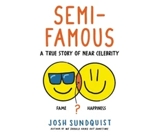 KNYGA Josh Sundquist Semi-Famous