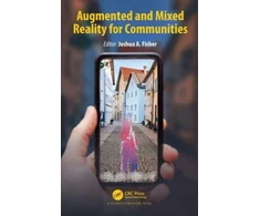 KNYGA Joshua A Fisher Augmented and Mixed Reality for Communities