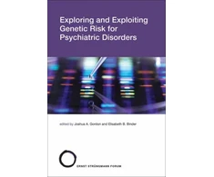 KNYGA Joshua A Gordon Exploring and Exploiting Genetic Risk for Psychiatric Disorders