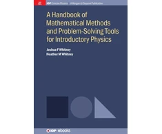 KNYGA Joshua F Whitney Handbook of Mathematical Methods and Problem-Solving Tools for Introductory Physics