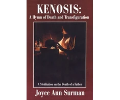 KNYGA Joyce Surman Kenosis: A Hymn of Death and Transfiguration