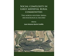 KNYGA Juan Antonio Quirs Castillo Social complexity in early medieval rural communities