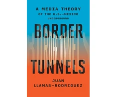 KNYGA Juan Llamas Rodriguez Border Tunnels
