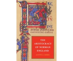 KNYGA Judith A Green Aristocracy of Norman England