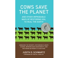 KNYGA Judith D Schwartz Cows Save the Planet