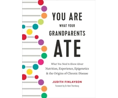 KNYGA Judith Finlayson You Are What Your Grandparents Ate