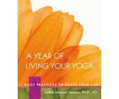 KNYGA Judith Hanson Lasater Year of Living Your Yoga