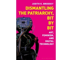 KNYGA Judith K Brodsky Dismantling the Patriarchy, Bit by Bit