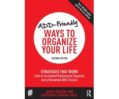 KNYGA Judith Kolberg ADD-Friendly Ways to Organize Your Life