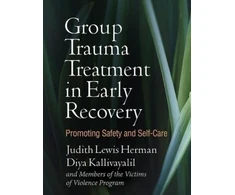 KNYGA Judith Lewis Herman Group Trauma Treatment in Early Recovery