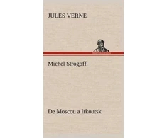 KNYGA Jules Verne Michel Strogoff De Moscou a Irkoutsk