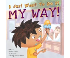 KNYGA Julia Cook I Just Want to Do it My Way!
