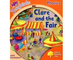 KNYGA Julia Donaldson Oxford Reading Tree Songbirds Phonics: Level 6: Clare and the Fair