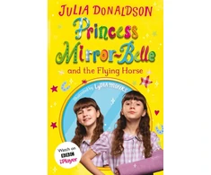 KNYGA Julia Donaldson Princess Mirror-Belle and the Flying Horse