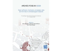 KNYGA Julian Bogdani ArcheoFOSS XIV 2020: Open Software, Hardware, Processes, Data and Formats in Archaeological Research