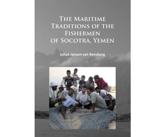 KNYGA Julian Jansen van Rensburg Maritime Traditions of the Fishermen of Socotra, Yemen