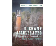 KNYGA Julian Jason Haladyn Duchamp Accelerated