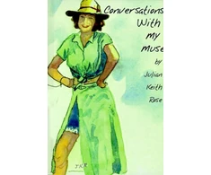KNYGA Julian Keith Rose Conversations with My Muse