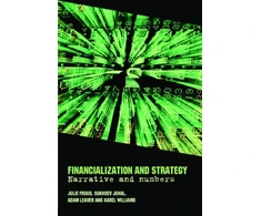 KNYGA Julie Froud Financialization and Strategy