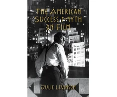 KNYGA Julie Levinson American Success Myth on Film
