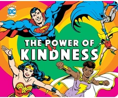 KNYGA Julie Merberg DC Super Heroes: The Power of Kindness