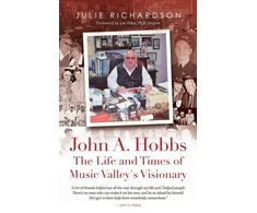 KNYGA Julie Richardson John A. Hobbs The Life and Times of Music Valley's Visionary