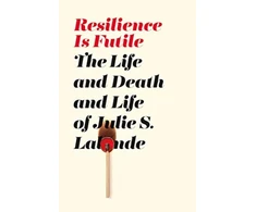 KNYGA Julie S Lalonde Resilience Is Futile