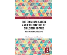 KNYGA Julie Shaw Criminalisation and Exploitation of Children in Care