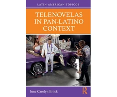 KNYGA June Carolyn Erlick Telenovelas in Pan-Latino Context