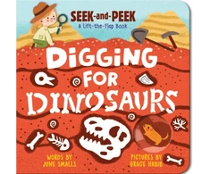 KNYGA June Smalls Digging for Dinosaurs, An Interactive Lift the Flap Dinosaur Board Book for Toddlers (Seek-and-Peek)