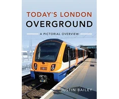 KNYGA Justin Bailey Today's London Overground: A Pictorial Overview
