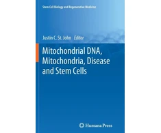 KNYGA John Mitochondrial DNA, Mitochondria, Disease and Stem Cells