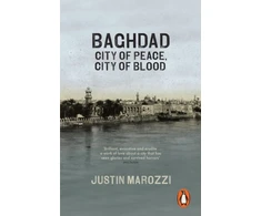 KNYGA Justin Marozzi Baghdad