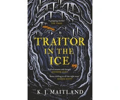 KNYGA K J Maitland Traitor in the Ice