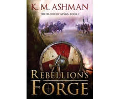 KNYGA K M Ashman Rebellion's Forge