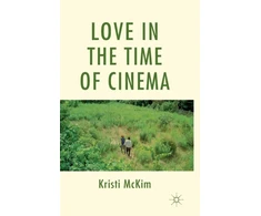 KNYGA K Mckim Love in the Time of Cinema