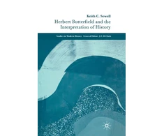 KNYGA K Sewell Herbert Butterfield and the Interpretation of History