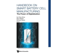 KNYGA Kai Peter Birke Handbook On Smart Baterija Cell Manufacturing: The Power Of Digitalization