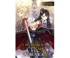 KNYGA Kaito Shibano A Mysterious Job Called Oda Nobunaga, Vol. 3 (light novel)
