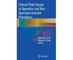 KNYGA Kamal Mf Itani Clinical Trials Design in Operative and Non Operative Invasive Procedures