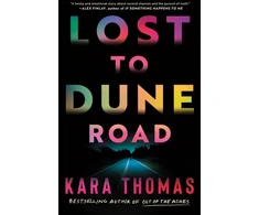 KNYGA Kara Thomas Lost to Dune Road