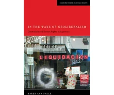 KNYGA Karen Ann Faulk In the Wake of Neoliberalism