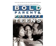 KNYGA Karen Dockrey Bold Parents, Positive Teens